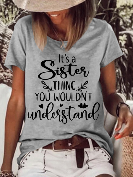 Women's It's A Sister Thing You Wouldn't Understand Cotton Casual Crew Neck T-Shirt, Gray, T-shirts
Women's It's A Sister Thing You Wouldn't Understand Cotton Casual Crew Neck T-Shirt, Gray, T-shirts