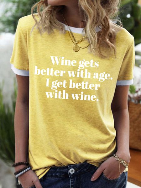 

Women’s Wine Gets Better With Age I Get Better With Wine Text Letters Regular Fit Crew Neck Casual T-Shirt, Yellow, T-shirts