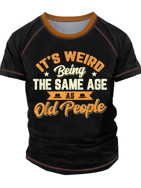 Men's It Is Weird Being The Same Age As Old People Funny Graphic Printing Casual Text Letters Regular Fit Crew Neck T-Shirt, Black, T-shirts
Men's It Is Weird Being The Same Age As Old People Funny Graphic Printing Casual Text Letters Regular Fit Crew Neck T-Shirt, Black, T-shirts