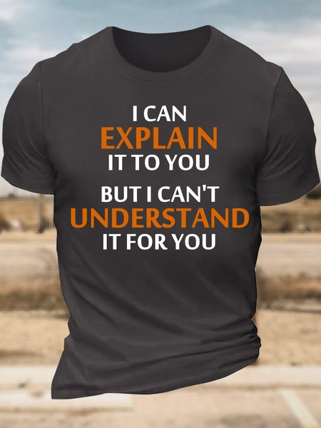 Men’s I Can Explain It To You But I Can’t Understand It For You Cotton Casual Crew Neck Regular Fit T-Shirt, Deep gray, T-shirts
Men’s I Can Explain It To You But I Can’t Understand It For You Cotton Casual Crew Neck Regular Fit T-Shirt, Deep gray, T-shirts