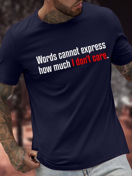 Men's Words Cannot Express How Much I Don't Care Funny Graphic Printing Cotton Casual Loose Text Letters T-Shirt, Purplish blue, T-shirts
Men's Words Cannot Express How Much I Don't Care Funny Graphic Printing Cotton Casual Loose Text Letters T-Shirt, Purplish blue, T-shirts