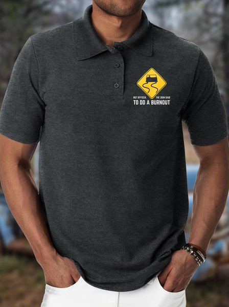 Men's But Officer The Sign Said To Do A Burnout Funny Graphic Printing Casual Text Letters Polo Shirt, Deep gray, T-shirts
Men's But Officer The Sign Said To Do A Burnout Funny Graphic Printing Casual Text Letters Polo Shirt, Deep gray, T-shirts