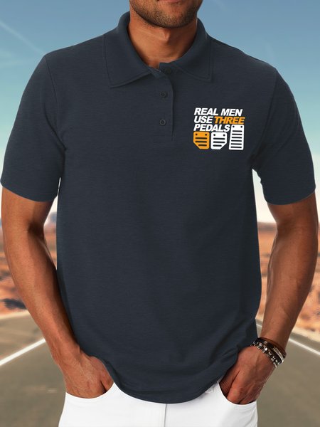 Men’s Real Men Use Three Pedals Polyester Cotton Casual Text Letters Polo Shirt, Deep blue, T-shirts