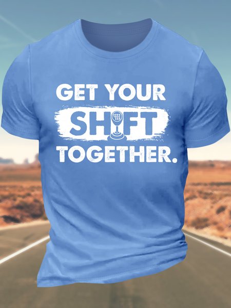 Men’s Get Your Shift Together Casual Regular Fit Cotton Text Letters T-Shirt, Light blue, T-shirts