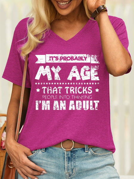Women’s It's Probably My Age That Tricks People Funny Cotton V Neck Casual T-Shirt, Rose red, T-shirts
Women’s It's Probably My Age That Tricks People Funny Cotton V Neck Casual T-Shirt, Rose red, T-shirts
