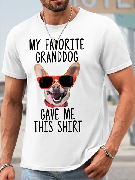 

Men's Funny Dog My Favorite Granddog Gave Me This Shirt Graphic Printing Loose Text Letters Casual Cotton T-Shirt, White, T-shirts
