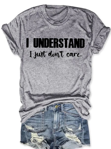 Women‘s Cotton I Understand I Just Don't Care T-Shirt, Gray, T-shirts