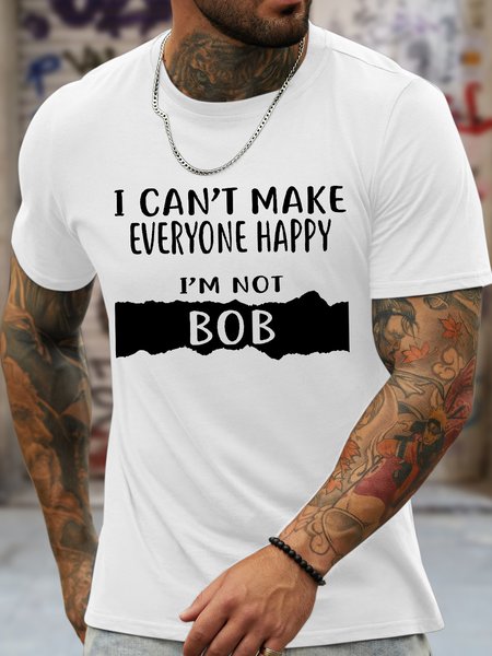 Men's Funny I Can't Make Everyone Happy I Am Not Bob Graphic Printing Cotton Crew Neck Casual T-Shirt, White, T-shirts
Men's Funny I Can't Make Everyone Happy I Am Not Bob Graphic Printing Cotton Crew Neck Casual T-Shirt, White, T-shirts