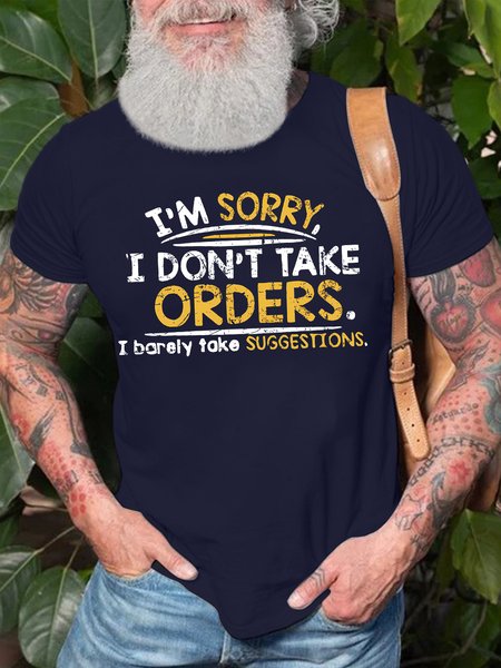 

Men's Funny I Am Sorry I Don'T Take Orders I Barely Take Suggestions Graphic Printing Text Letters Crew Neck Casual Cotton T-Shirt, Purplish blue, T-shirts