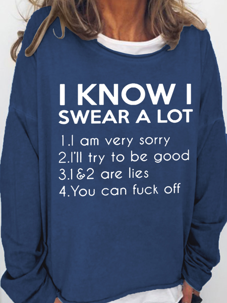 Women's I Know Swear A Lot Regular Fit Crew Neck Casual Sweatshirt, Dark blue, Hoodies&Sweatshirts
Women's I Know Swear A Lot Regular Fit Crew Neck Casual Sweatshirt, Dark blue, Hoodies&Sweatshirts