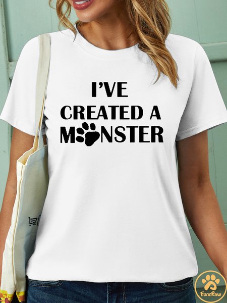 Women’s I‘ve Created A Mnster Casual Cotton T-Shirt, White, T-shirts