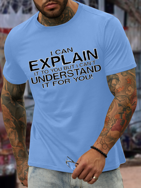 

Men's I can explain but I can't understand for you Cotton-Blend Casual Loose Text Letters T-Shirt, Light blue, T-shirts