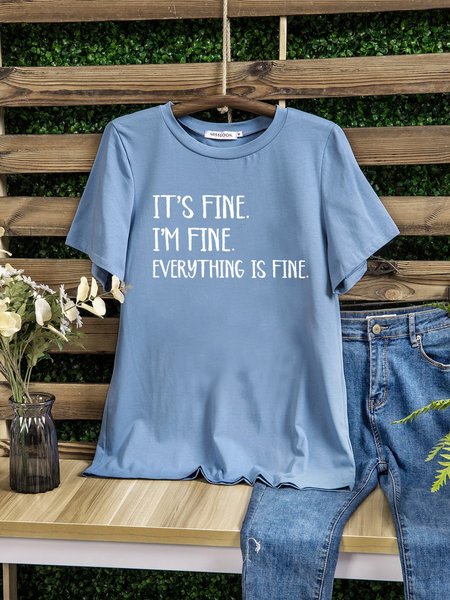 

It’s Fine, I’m Fine, Everything Is Fine Tee, Blue, Blouses