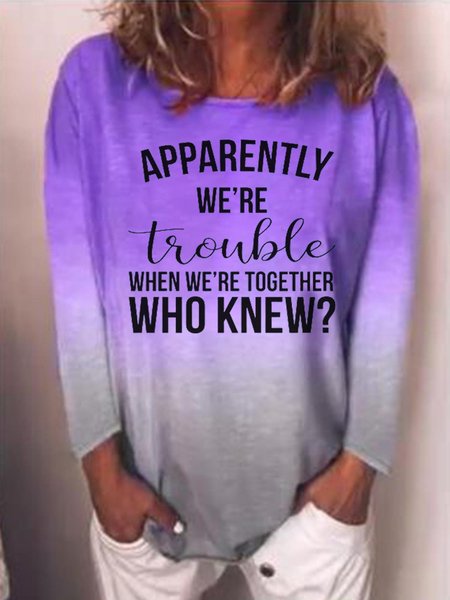 

Apparently we’re trouble when we’re together Long-Sleeved T-shirt, Purple, Tees & T-shirts