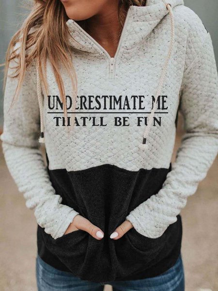 

Underestimate Me That'll Be Fun Print Hoodie & Sweatshirt, Black, Hoodies&Sweatshirts