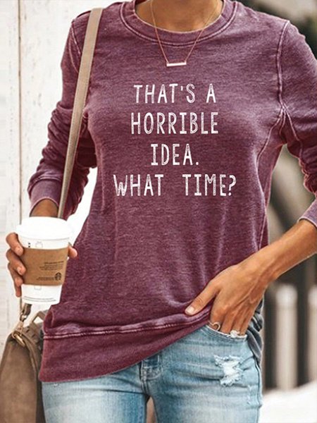 

That's a horrible Idea. What time Letters Print Round Neck Slim Casual Sweatshirt, Purple, Hoodies&Sweatshirts