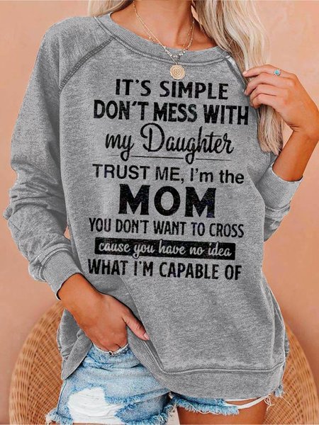 

Don't Mess With My Daughter Women's Sweatshirts, Gray, Hoodies&Sweatshirts