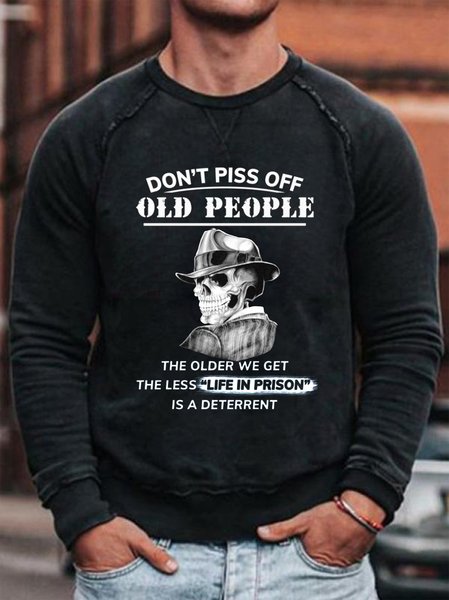 

DON'T PISS OFF OLD PEOPLE Men's Sweatshirt, Black, Men