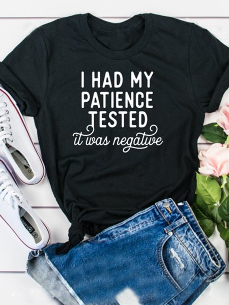 

I Had My Patience Tested- It was Negative T shirt, Black, T-shirts