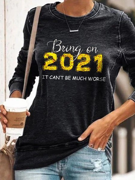 

Bring it in 2021, it can't be worse Sweatshirt, Black, Hoodies & Sweatshirts