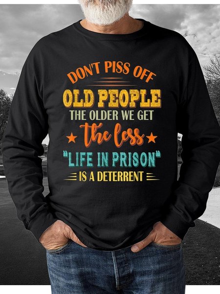 

Don't Piss Off Old People men's long sleeve sweatshirt, Black, Hoodies&Sweatshirts