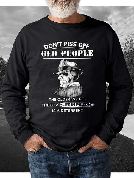 

DON'T PISS OFF OLD PEOPLE Men's long sleeve sweatshirt, Black, Hoodies&Sweatshirts