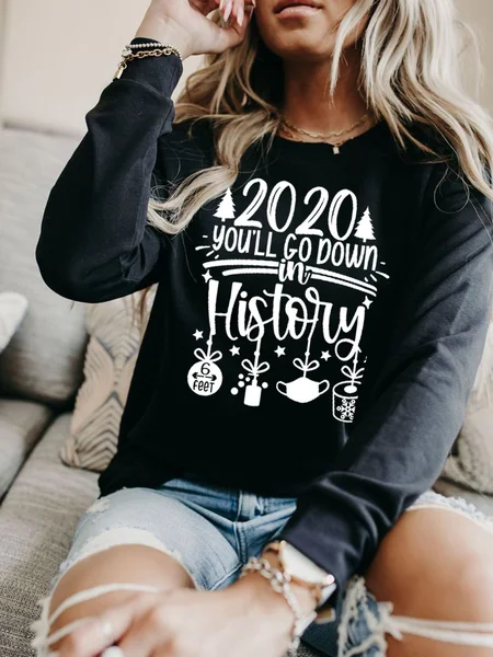 

2020 You'll Go Down In History Christmas Sweatshirt, Black, Hoodies&Sweatshirts