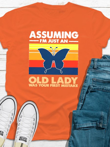 

Butterfly Assuming I’m just an old lady was your first mistake Tee, Orange, T-shirts