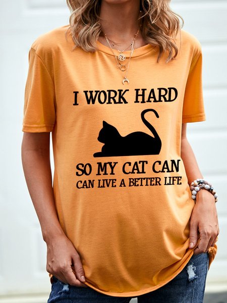 

I Work Hard So My Cat Can Live a Better Life t shirt, Yellow, T-shirts
