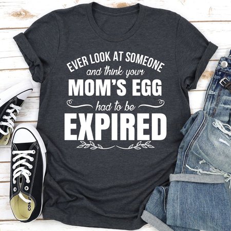 

Ever Look At Someone And Think, Gray, T-shirts