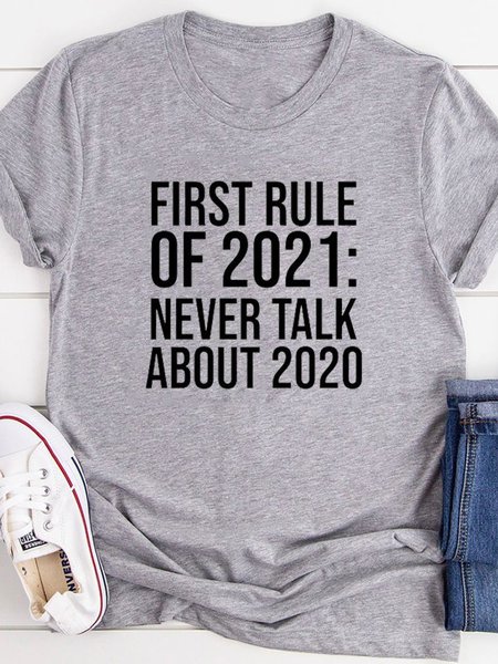 

First Rule Of 2021 Never Talk About 2020 Tee, Gray, T-shirts