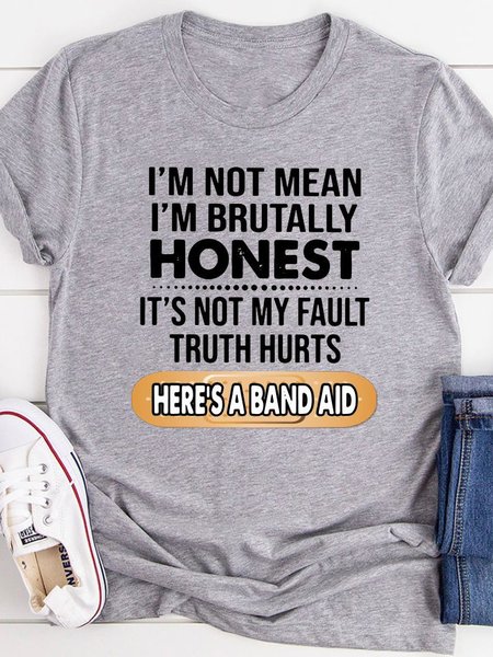 

I’m Not Mean I’m Brutally Honest It’s Not My Fault Tee Shirt, Gray, T-shirts