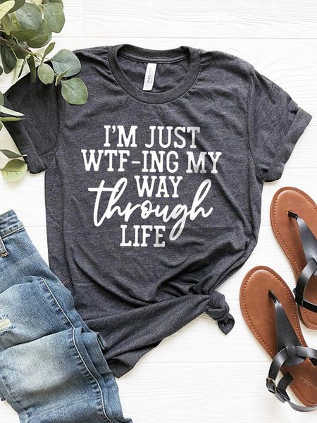 

I'm Just Wtf-ing My Way Through Life Shirt Shirt & Top, Gray, T-shirts