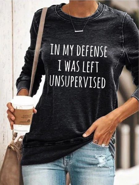 

In my defense i was left unsupervised Sweatshirt, Black, Hoodies&Sweatshirts