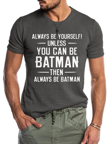 

ALWAYS BE YOURSELF T-shirt, Deep gray, T-shirts