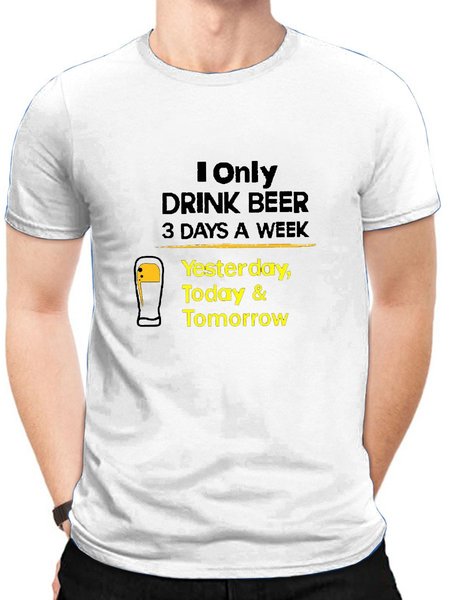 

I Only Drink Beer 3 Days A Week Men's Graphic Tee, White, T-shirts