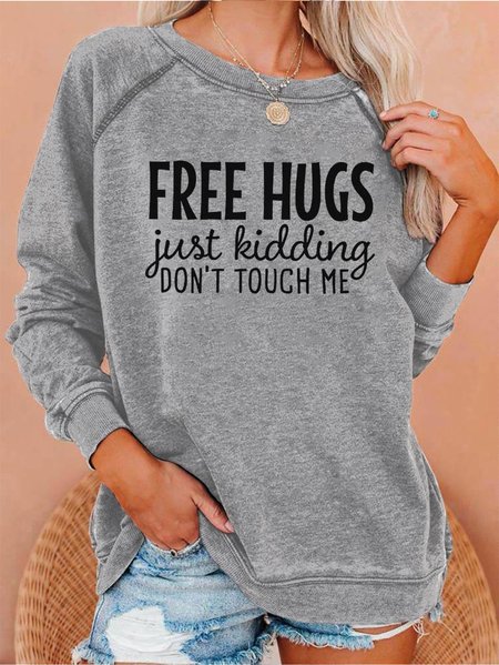 

Free Hugs Just Kidding Don't Touch Me Sweatshirt, Gray, Hoodies & Sweatshirts