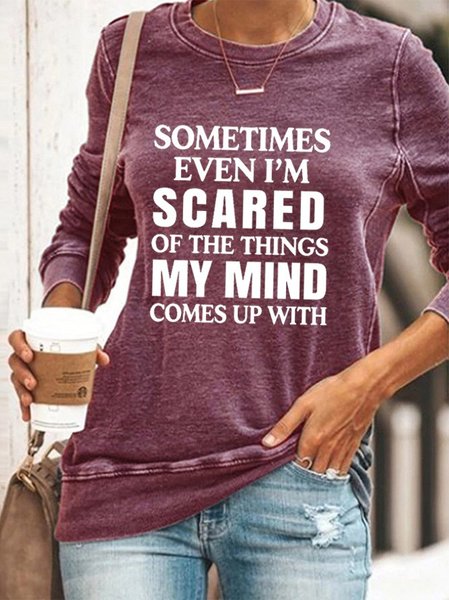 

Sometimes Even I'm Scared Of The Things My Mind Sweatshirt, Purple, Hoodies&Sweatshirts