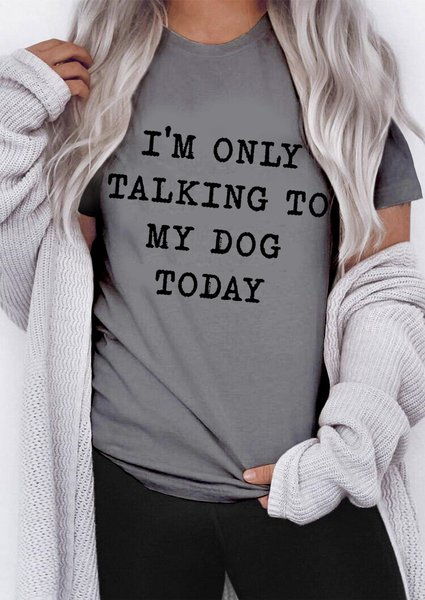 

I'm Only Talking To My Dog Today Hot Wife T-shirt, Gray, T-shirts