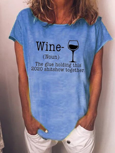

Wine The Glue Holding This 2020 Shitshow Together Shirt, Blue, Tees & T-shirts