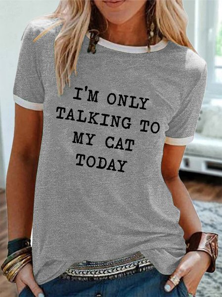 

I'm Only Talking To My Cat Today T-shirts, Gray, Tees & T-shirts