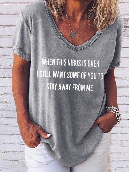 

When This Virus Is Over I Still Want Some People To Stay Away From Me V Neck Shirt & Top, Gray, T-shirts