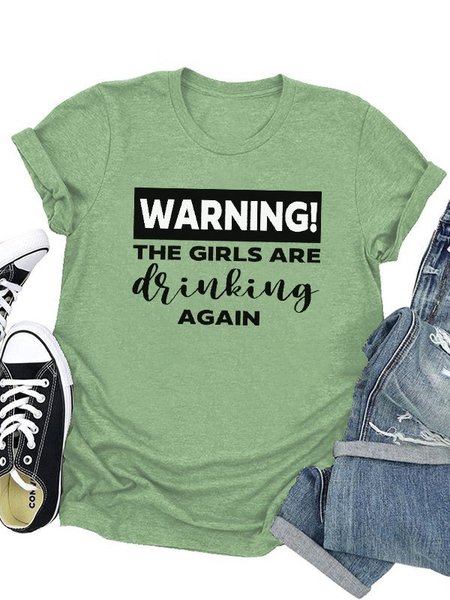 

Warning The Girls Are Drinking Again Tee, Army green, Tees & T-shirts