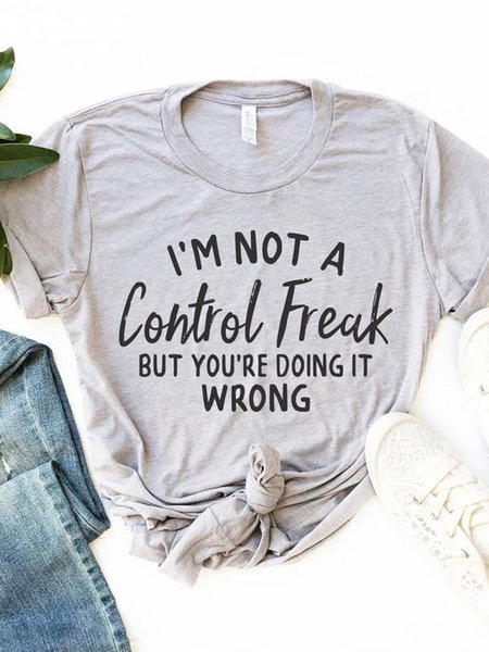 

I'm Not A Control Freak But You're Doing It Wrong Women's Tee, Gray, T-shirts