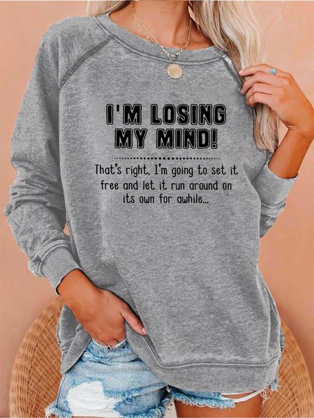 

I'm Losing My Mind Sweatshirt, Gray, Hoodies&Sweatshirts
