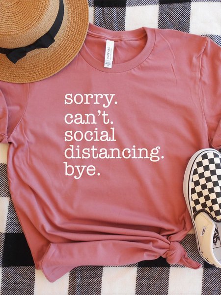 

SORRY.CAN'T.SOCIAL DISTANCING.BYE.Short Sleeve Shift Casual Woman's T-Shirts & Tops, Brick red, T-shirts