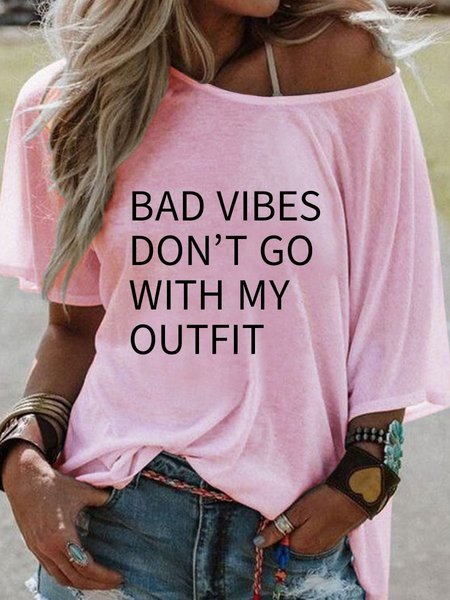 

BAD VIBES DON'T GO WITH MY OUTFIT Short Sleeve Scoop Neckline Shift Casual Woman's T-Shirts & Tops, Pink, T-shirts