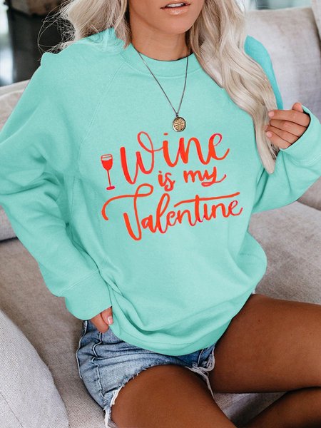 

Wine Is My Valentine Women's Sweatshirt, Turquoise, Hoodies&Sweatshirts