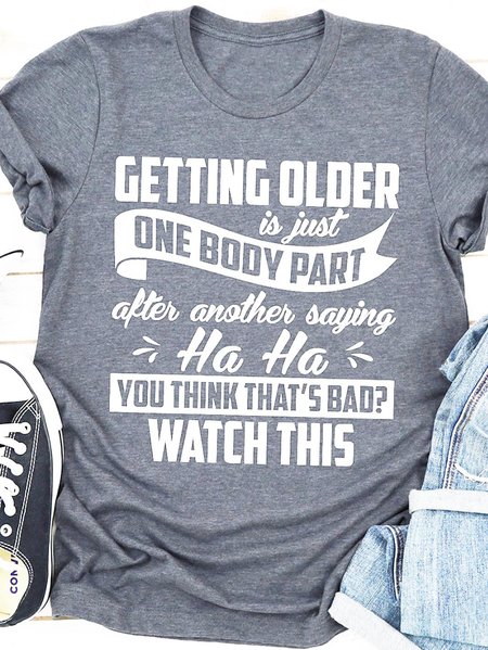 

Getting Older Is Women's T-shirt, Gray, T-shirts
