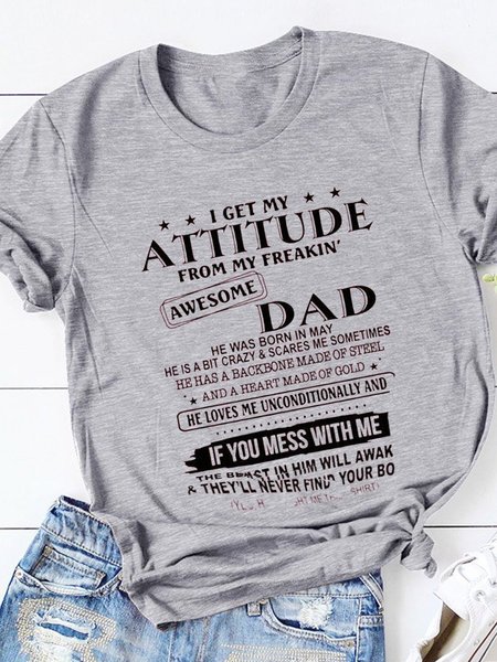 

I GOT MT ATTITUDE FROM MY FREAKIN DAD Daughter's gift Cotton-Blend Short Sleeve Letter Woman's Shirts & Tops, Gray, T-shirts